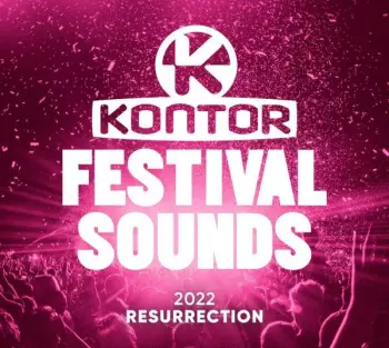 Various Artists: Kontor Festival Sounds: 2022 Resurrection