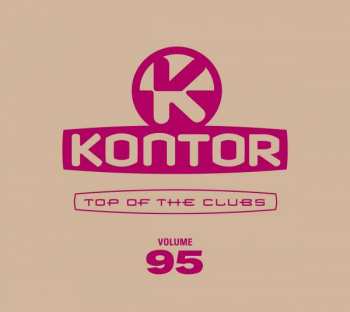 Album Various: Kontor Top Of The Clubs Vol. 95