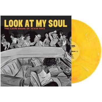 LP Various: Look At My Soul: The Latin Shade Of Texas Soul