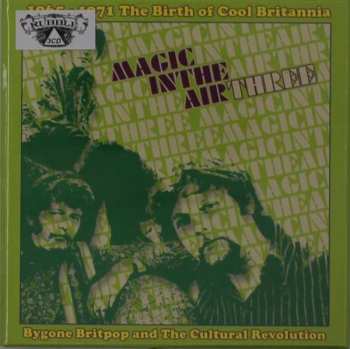 3CD/Doos Various: Magic In The Air Three (1965-1971 The Birth Of Cool Britannia)