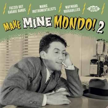 Album Various: Make Mine Mondo! 2
