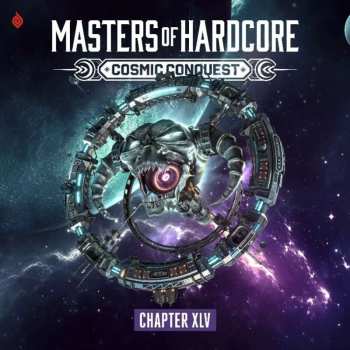 2CD Various: Masters Of Hardcore Chapter XLV (Cosmic Conquest)
