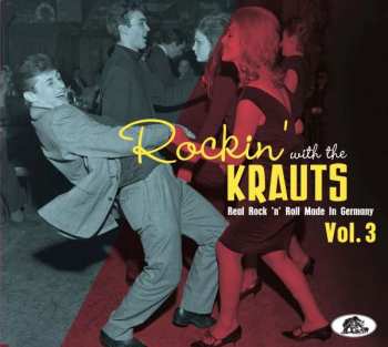CD Various: Rockin' With The Krauts - Real Rock 'N' Roll Made In Germany Vol. 3