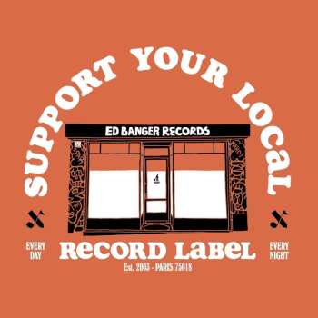 CD Various: Support Your Local Record Label (Best Of Ed Banger Records)