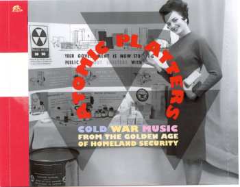 5CD/DVD/Doos Various: Atomic Platters: Cold War Music From The Golden Age Of Homeland Security