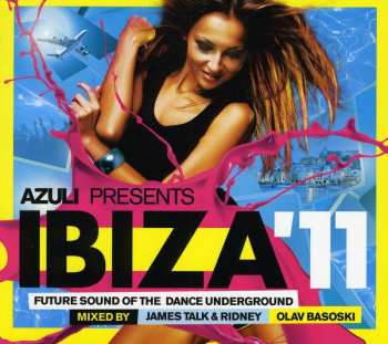Album Various: Azuli Presents Ibiza 11: Future Sound Of The Dance Underground