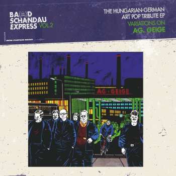 LP Various: Ba(a)d Schandau Express Vol. 2. The Hungarian-German Art Pop Tribute EP. Variations On AG. Geige CLR | LTD | NUM