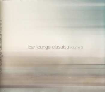 2CD Various: Bar Lounge Classics (Volume 3)