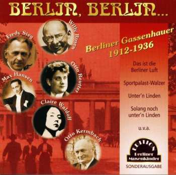 CD Various: Berlin, Berlin... (Berliner Gassenhauer 1912-1936)
