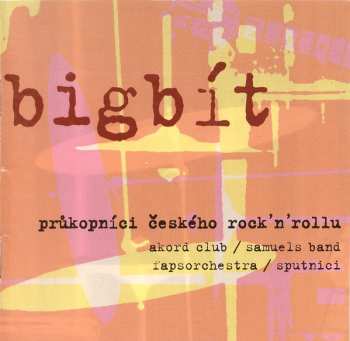CD Various: Bigbít / Průkopníci Českého Rock'n'Rollu