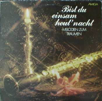 LP Various: Bist Du Einsam Heut' Nacht (Melodien Zum Träumen)