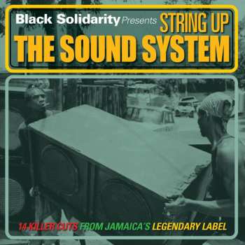 CD Various: Black Solidarity Presents String Up The Sound System
