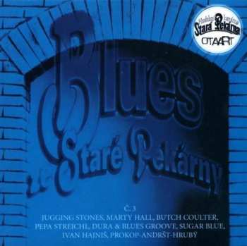 Album Various: Blues Ze Staré Pekárny Č.3