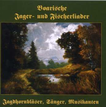 Album Various: Boarische Jager Und Fischerliader