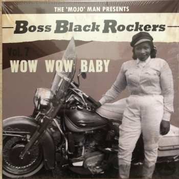 LP Various:  Boss Black Rockers Vol. 7: Wow Wow Baby  LTD
