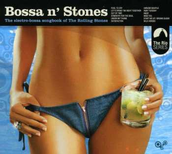 Album Various: Bossa N' Stones - The Electro-Bossa Songbook Of The Rolling Stones