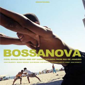2CD Various: Bossanova (Cool Bossa Nova And Hip Samba Sounds From Rio De Janeiro)