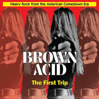 LP Various: Brown Acid: The First Trip (Heavy Rock From The American Comedown Era) CLR | LTD