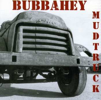 CD Various: Bubbahey Mud Truck