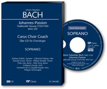 CD Various: Carus Choir Coach - Johann Sebastian Bach: Johannes-passion Bwv 245 (sopran)
