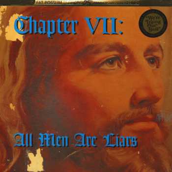 LP Various: Chapter VII: All Men Are Liars LTD