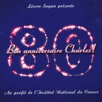 2CD Various: Bon Anniversaire Charles!