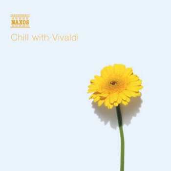 CD Antonio Vivaldi: Chill With Vivaldi