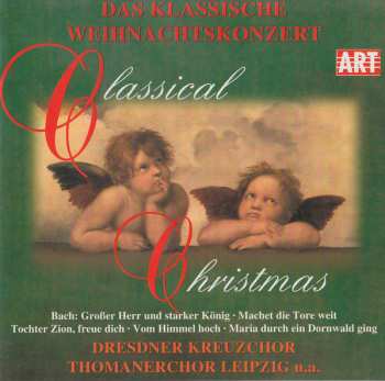 Album Various: Classical Christmas - Das Klassische Weihnachtskonzert