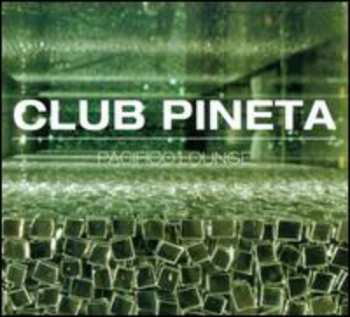 Album Various: Club Pineta Pacifico Lounge