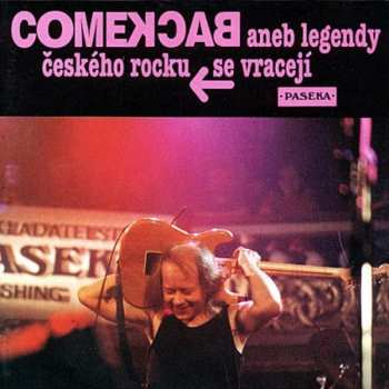 CD Various: Comeback Aneb Legendy Českého Rocku Se Vracejí