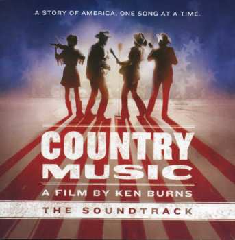 2CD Various: Country Music A Film By Ken Burns The Soundtrack