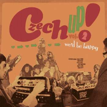 2LP Various: Czech Up! Vol. 2: We'd Be Happy