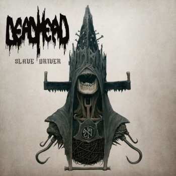 LP Dead Head: Slave Driver