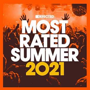 3CD Various: Defected Presents Most Rated Summer 2021