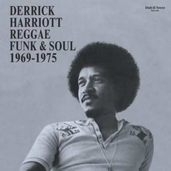 2LP Various: Derrick Harriott Reggae Funk & Soul 1969-1975