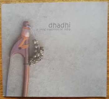 CD/Doos Various: Dhadhi (A Living Tradition Of India) 