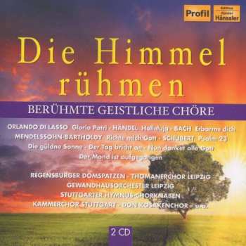 2CD Various: Die Himmel Rühmen - Berühmte Geistliche Chöre