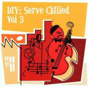 Album Various: DIY: Serve Chilled Vol. 3