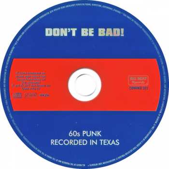 CD Various: Don't Be Bad! (60s Punk Recorded In Texas)
