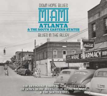 3CD Various: Down Home Blues - Miami - Atlanta & The South Eastern States - Blues In The Alley