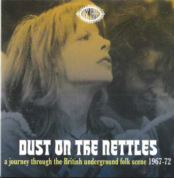 3CD/Doos Various: Dust On The Nettles (A Journey Through The British Underground Folk Scene 1967-1972)