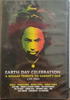 DVD Various: Earth Day Celebration - A Reggae Tribute To Garnet Silk: Live 2003