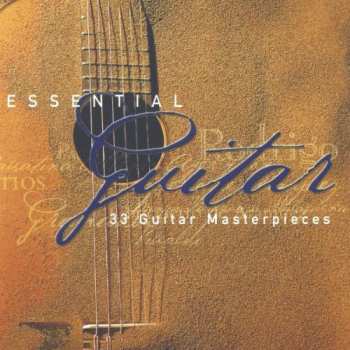 Album Various: Essential Guitar (33 Guitar Masterpieces)