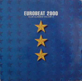 Album Various: Eurobeat 2000 (Club Classics Volume 3)