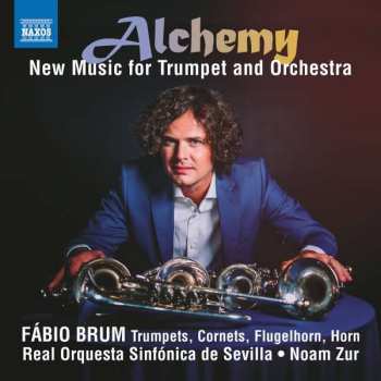 CD Fábio Brum: Alchemy (New Music For Trumpet And Orchestra)