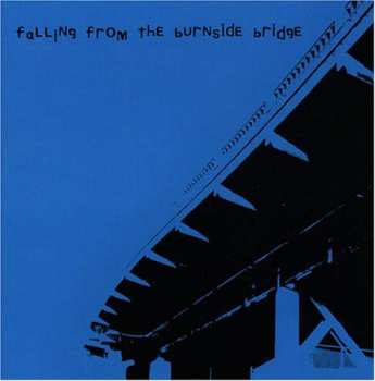 Album Various: Falling From The Burnside Bridge