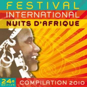Album Various: Festival International Nuits D'Afrique - Compilation 2010