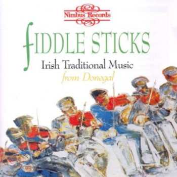 CD Various: Fiddle Sticks - Irish Traditional Music From Donegal