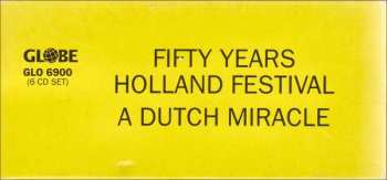 6CD/Doos Various: Fifty Years Holland Festival · A Dutch Miracle LTD