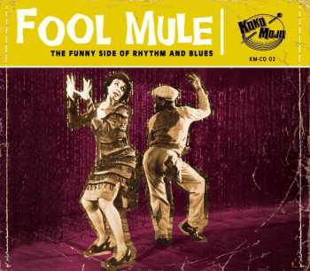 CD Various: Fool Mule (The Funny Side Of Rhythm And Blues)